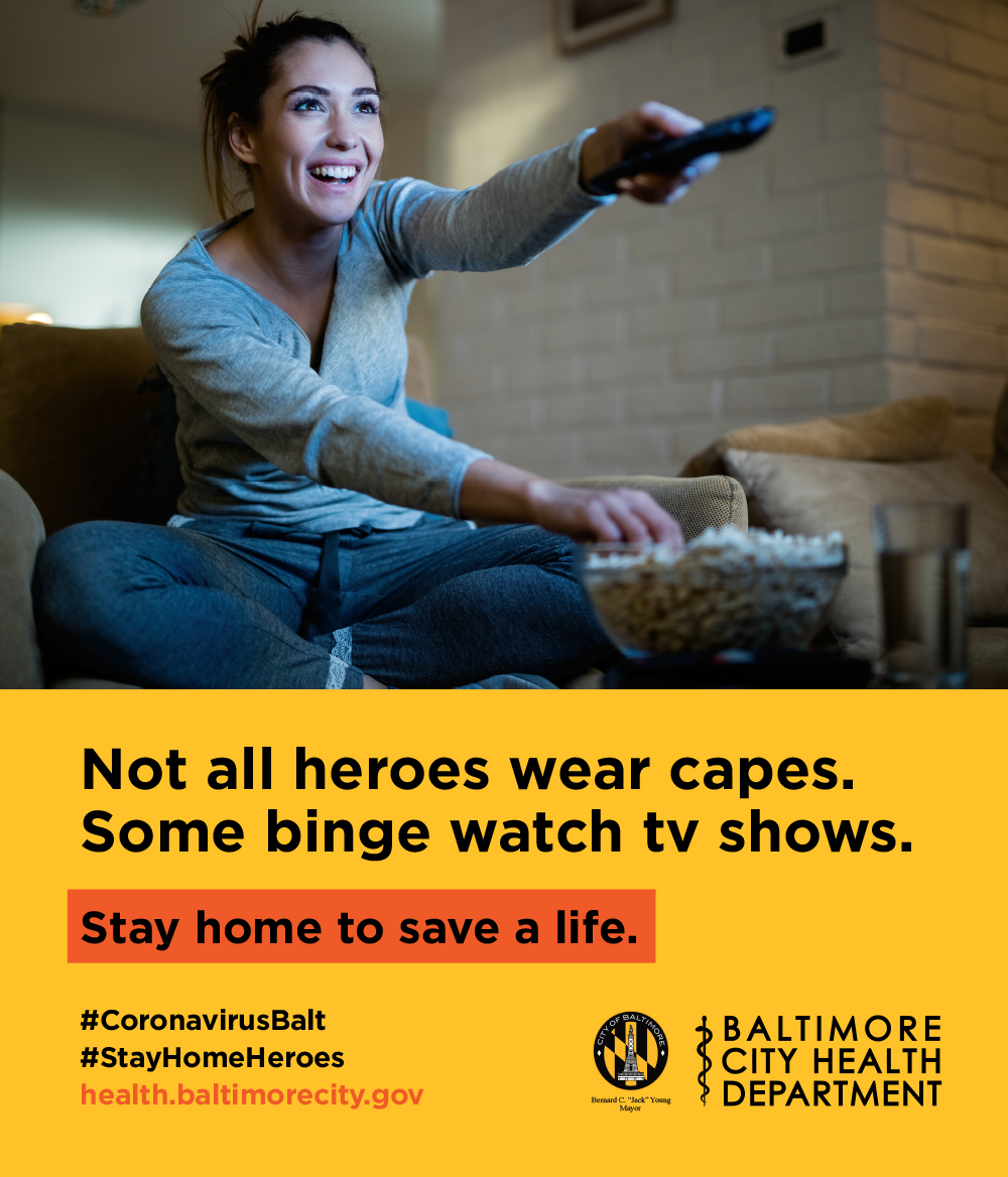 Not all heroes wear capes, some binge watch tv shows. Stay home, save a life, during the pandemic