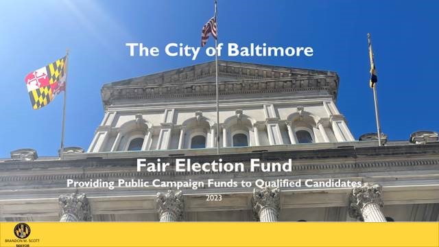 Photo of City Hall with text "The City of Baltimore Fair Election Fund" "Providing Public Campaign Funds to Qualified Candidates" 2023